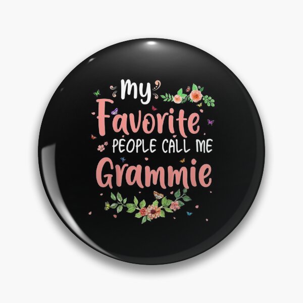 Item preview, My Favorite People Call Me Grammie designed and sold by Roger Raynor.