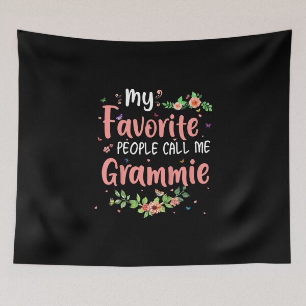 Item preview, My Favorite People Call Me Grammie designed and sold by Roger Raynor.