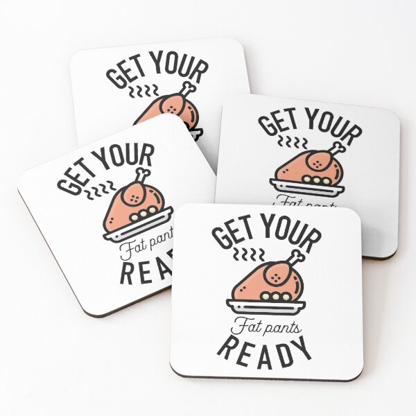 Item preview, Get Your Fat Pants Ready Thanksgiving Turkey (White) designed and sold by Gsallicat.