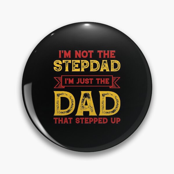 Item preview, I'm not the stepdad I'm just the dad that stepped up designed and sold by Zexten.