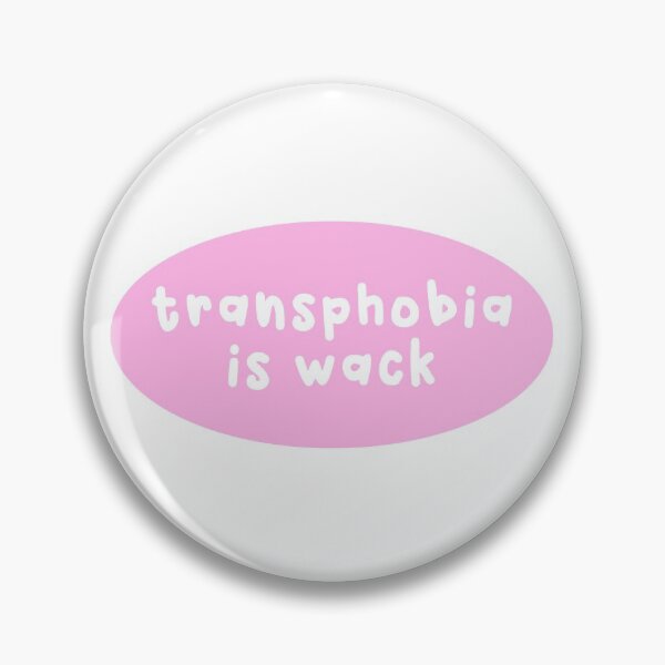 Item preview, Transphobia Is Wack designed and sold by Picket Club.