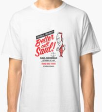 Better Call Classic T-Shirt