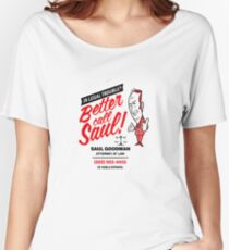 Better Call Women's Relaxed Fit T-Shirt