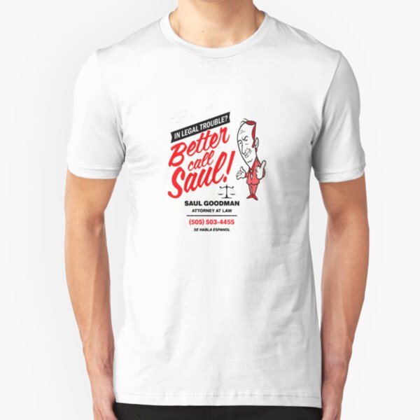 Better Call Slim Fit T-Shirt