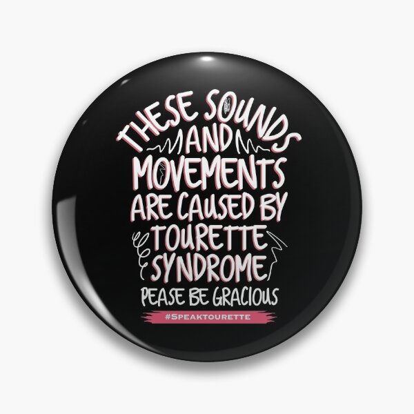 Item preview, These Sounds And Movements Are Caused By Tourette Syndrome, Tourette’s Awareness  designed and sold by MJDezigns.