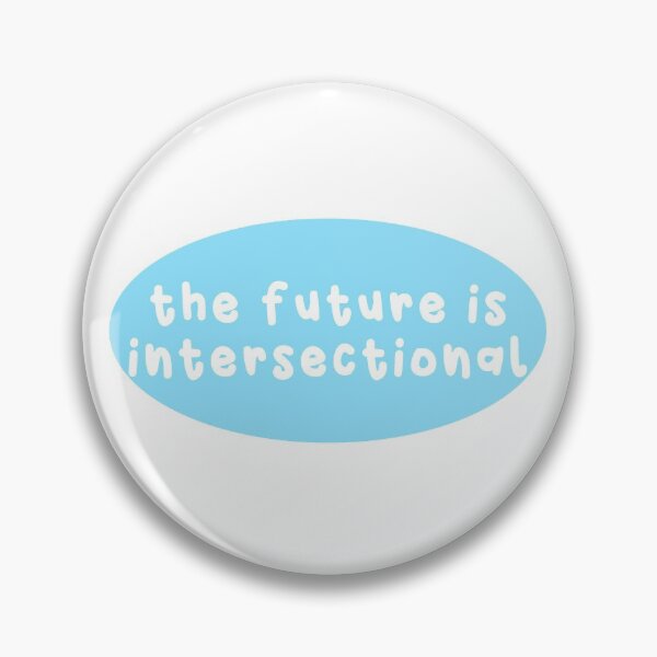 Item preview, The Future Is Intersectional designed and sold by Picket Club.