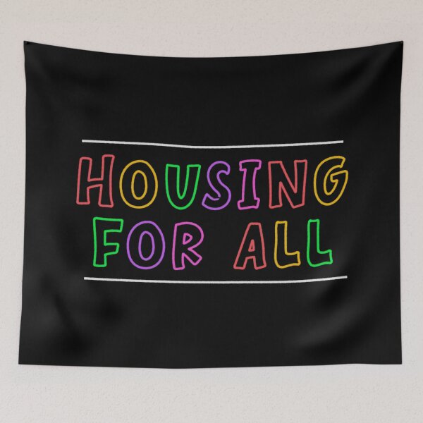 Item preview, Housing For All - Public Housing - End Poverty designed and sold by Picket Club.