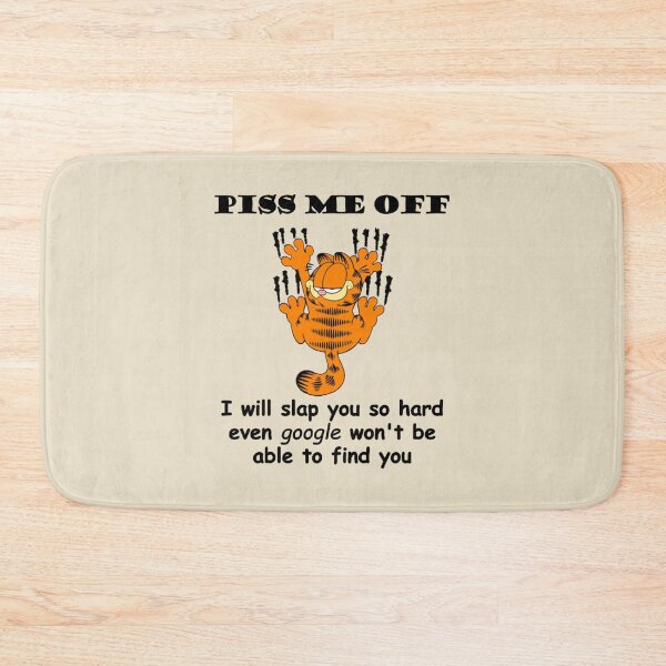 Item preview, Piss Me Off - Garfield designed and sold by peanutzz77.