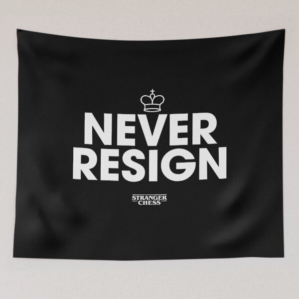 Item preview, Never resign designed and sold by StrangerChess.