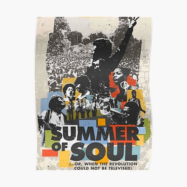 Summer Of Soul&quot; Poster by zackithomasss | Redbubble