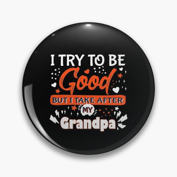 Item preview, Kids i try to be good but i take after grandpa boys girls Premium  designed and sold by JethroShop.