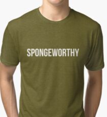 Spongeworthy Tri-blend T-Shirt