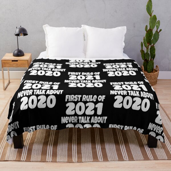Item preview, First Rule of 2021 Never Talk About 2020 Meme designed and sold by anavredenburg.