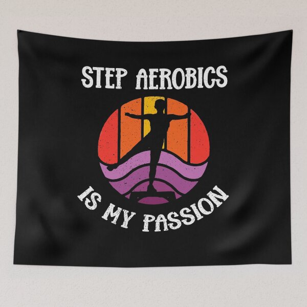 Item preview, Step Aerobics Is My Passion Step Exercise Funny designed and sold by Dressed For  Duty.