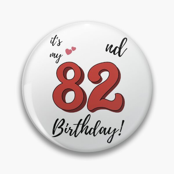 Item preview, It's My 82nd Birthday quote designed and sold by WayneTower.