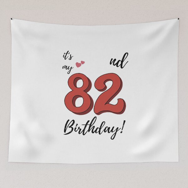 Item preview, It's My 82nd Birthday quote designed and sold by WayneTower.