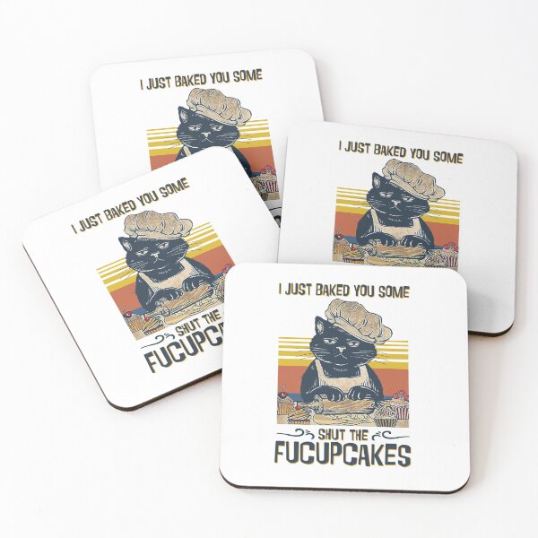 Item preview, Funny Vintage I Just Baked You Some Shut The Fucupcakes Cat Lovers designed and sold by Minibeoo496.