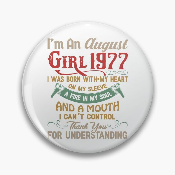 Item preview, Soy una chica de agosto de 1977. Gracias por entender designed and sold by ForeverInTime.