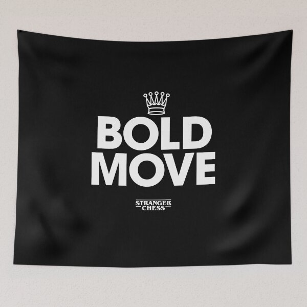 Item preview, Bold move designed and sold by StrangerChess.