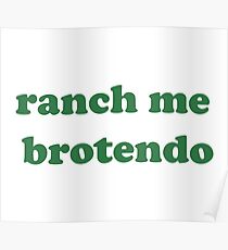 ranch me brotendo Poster
