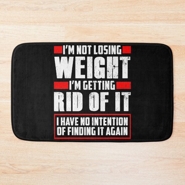 Item preview, I'm Not Losing Weight Getting Rid of It Funny designed and sold by ZacharyMarcus.