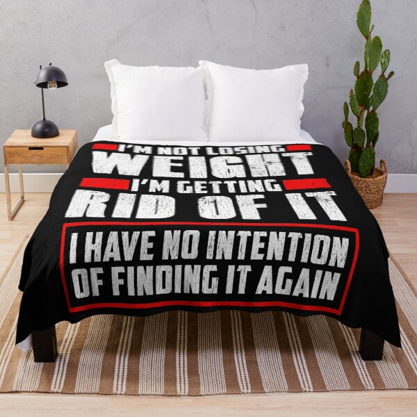 Item preview, I'm Not Losing Weight Getting Rid of It Funny designed and sold by ZacharyMarcus.