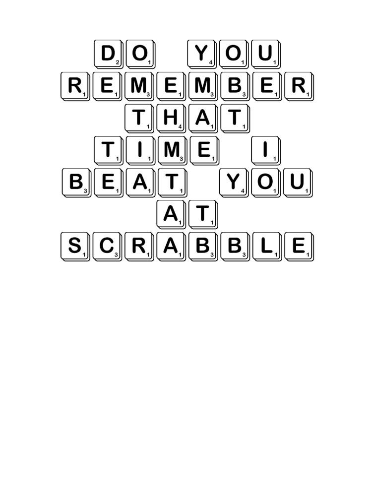 Do You Remember That Time I Beat You At Scrabble Greeting Card