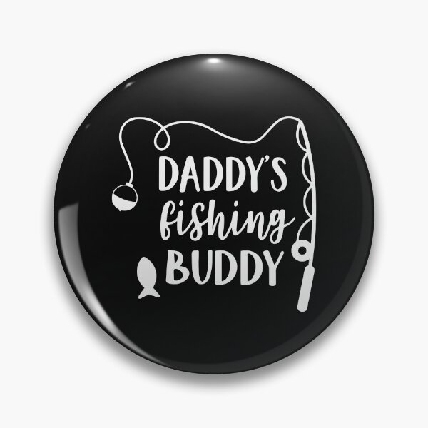 Item preview, Daddy’s Fishing Buddy designed and sold by Jatupong.
