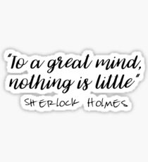 Sherlock - To a great mind... Sticker