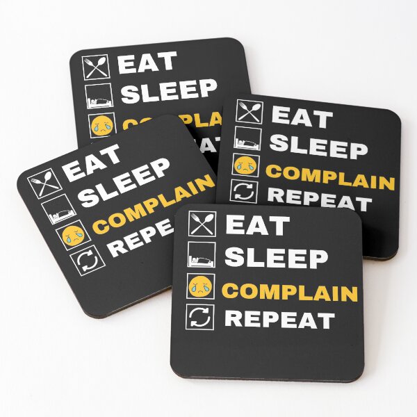 Item preview, Eat sleep complain repeat designed and sold by Hoetoons.