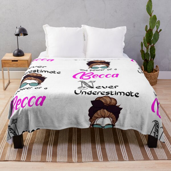 Item preview, Never underestimate the power of a Becca designed and sold by Designs Of all kinds.