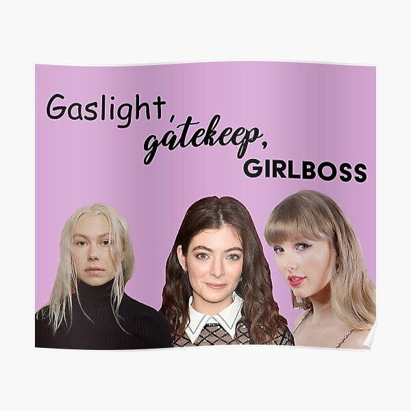 "Gaslight Gatekeep Girl Boss Poster" Poster By Ricardkraatz | Redbubble