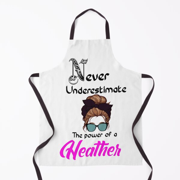 Item preview, Never underestimate the power of a Heather designed and sold by Designs Of all kinds.