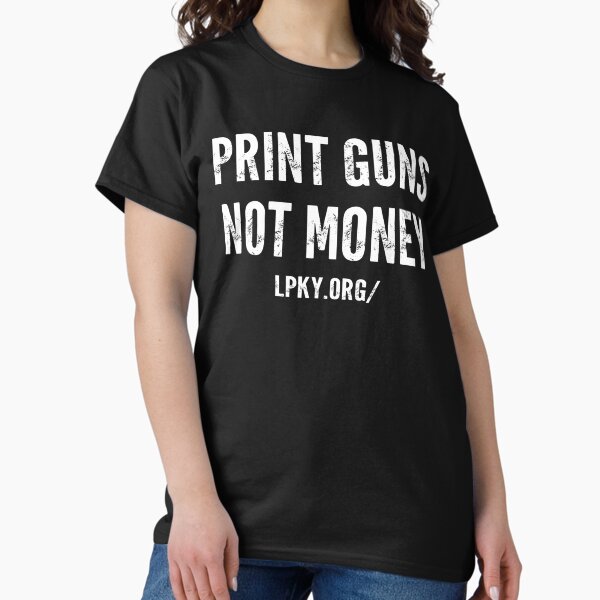 Item preview, Print Guns Not Money designed and sold by smotheredalmond.