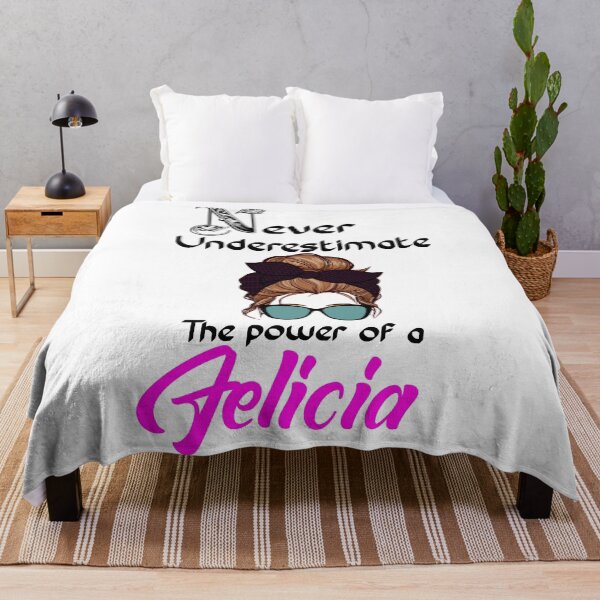 Item preview, Never underestimate the power of a Felicia designed and sold by Designs Of all kinds.