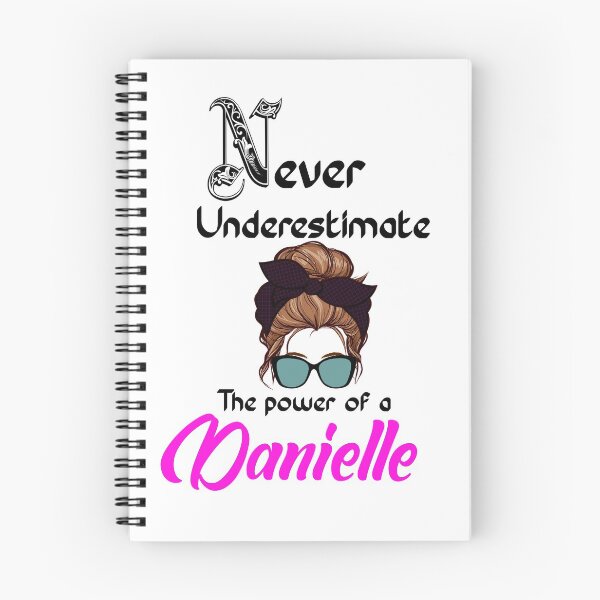 Item preview, Never underestimate the power of a Danielle designed and sold by Designs Of all kinds.