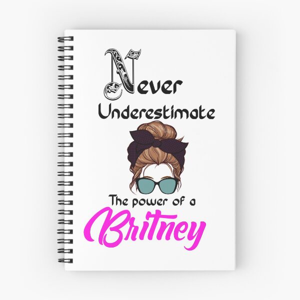 Item preview, Never underestimate the power of a Britney designed and sold by Designs Of all kinds.