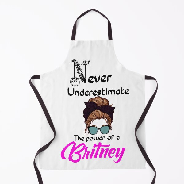 Item preview, Never underestimate the power of a Britney designed and sold by Designs Of all kinds.