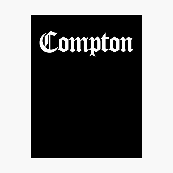 Láminas fotográficas: Compton | Redbubble Láminas fotográficas: Compton | Redbubble