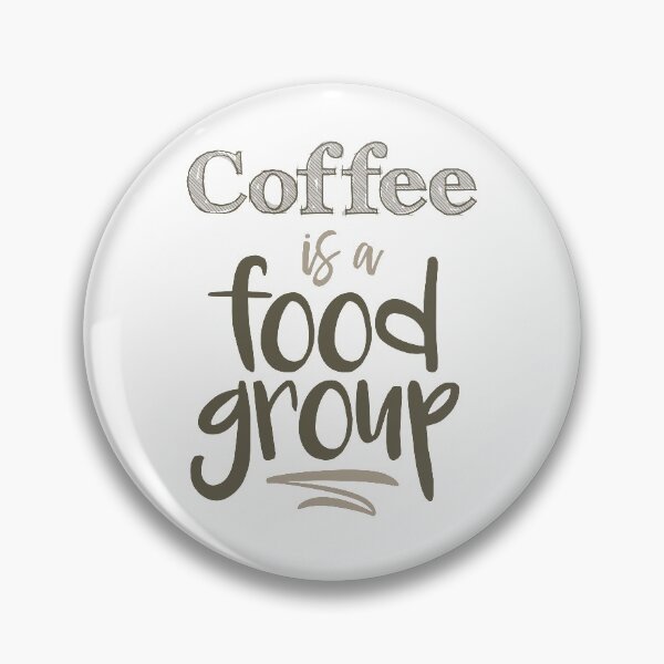 Item preview, Coffee is a Food Group designed and sold by monkeyfracas.