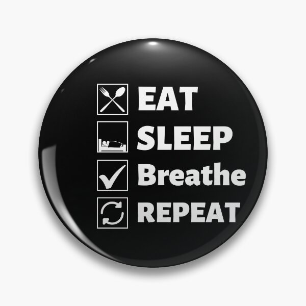 Item preview, Eat sleep breathe repeat designed and sold by Hoetoons.