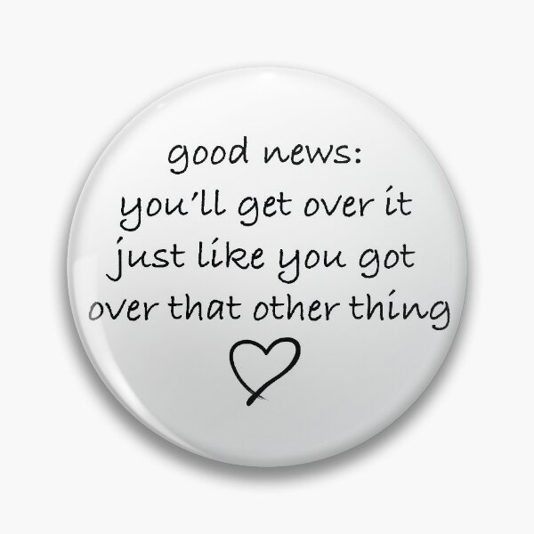 Item preview, Good news you'll get over it designed and sold by RossDillon.