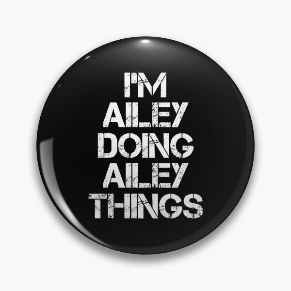 Item preview, Ailey Name T Shirt - I'm Ailey Doing Ailey Things Name Gift Item Tee designed and sold by learkemili.