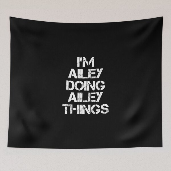 Item preview, Ailey Name T Shirt - I'm Ailey Doing Ailey Things Name Gift Item Tee designed and sold by learkemili.