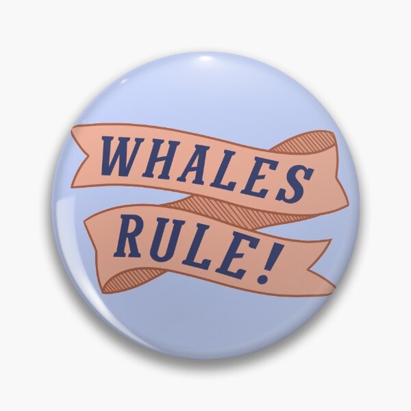 Item preview, Whales Rule! designed and sold by e-a-d-e.