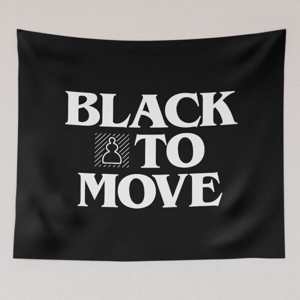 Item preview, Black to Move designed and sold by StrangerChess.