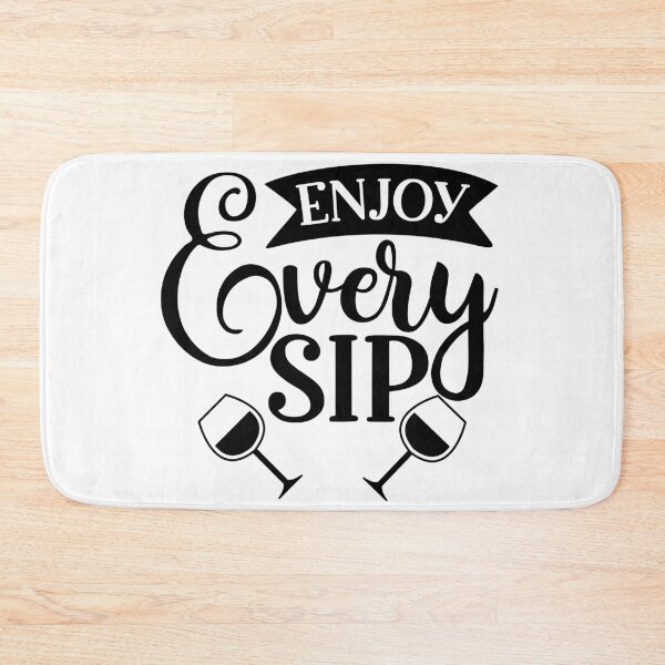 Item preview, Enjoy Every Sip. Funny Wine Lover Design. designed and sold by That Cheeky Tee.