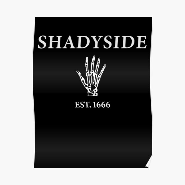 Shadyside Est 1666 Poster For Sale By Holistxnatural Redbubble 1726