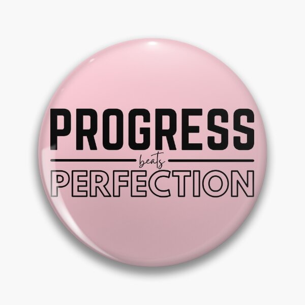 Item preview, Progress Beats Perfection designed and sold by cafeteeria.