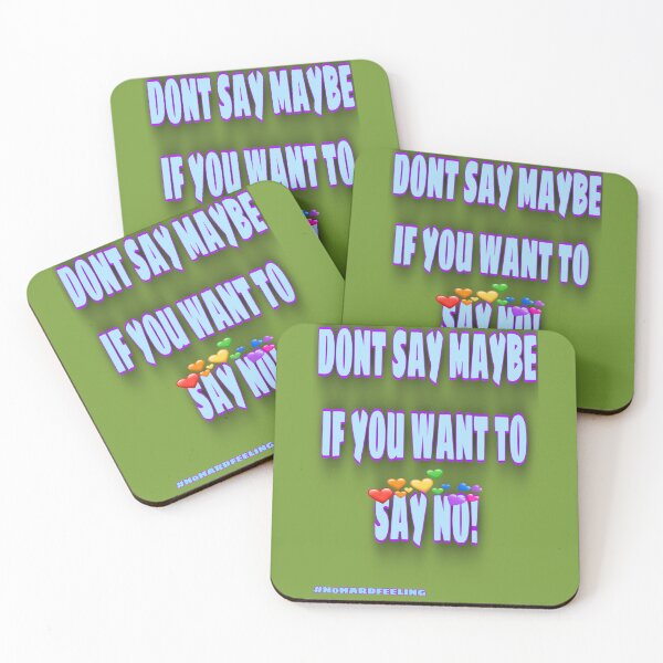 Item preview, Don't say maybe if you want to say no designed and sold by Zachlogic.